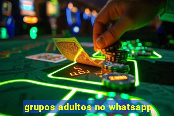 grupos adultos no whatsapp